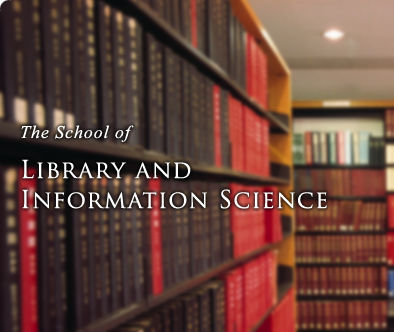 The School of Library and Information Science